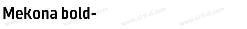 Mekona bold字体转换